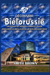 Découvrir Biélorussie