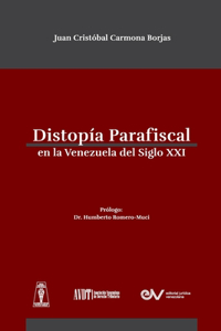 Distropía Parafiscal En La Venezuela de Siglo XXI