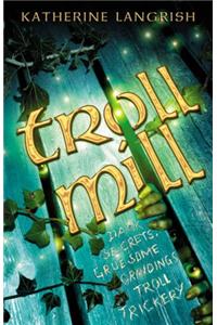 Troll Mill