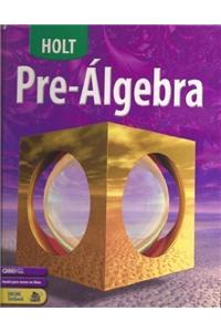 Holt Pre-Algebra: Spanish Student Edition Algebra 2 2004