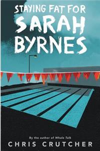 Staying Fat for Sarah Byrnes