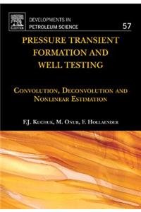 Pressure Transient Formation and Well Testing