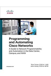 Programming and Automating Cisco Networks