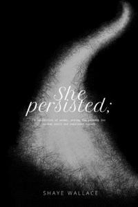 She Persisted;