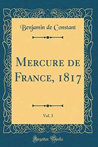 Mercure de France, 1817, Vol. 3 (Classic Reprint)