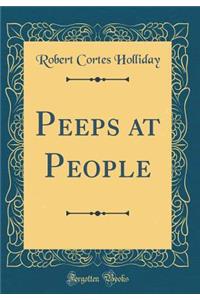 Peeps at People (Classic Reprint)