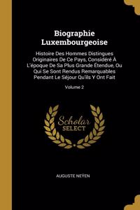 Biographie Luxembourgeoise