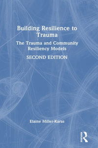 Building Resilience to Trauma