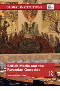 British Media and the Rwandan Genocide