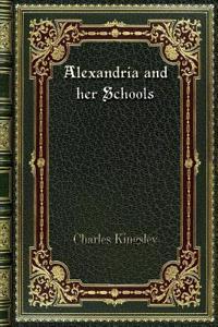 Alexandria and her Schools