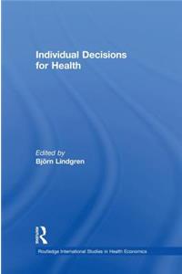 Individual Decisions for Health