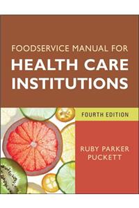 Foodservice Manual for Health Care Institutions