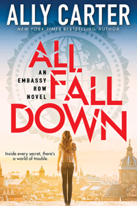 All Fall Down (Embassy Row, Book 1)