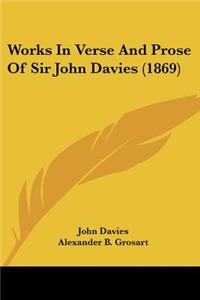 Works In Verse And Prose Of Sir John Davies (1869)