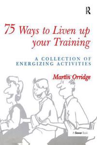 75 Ways to Liven Up Your Training