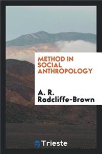 Method in Social Anthropology; Selected Essays