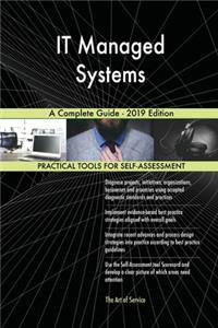 IT Managed Systems A Complete Guide - 2019 Edition