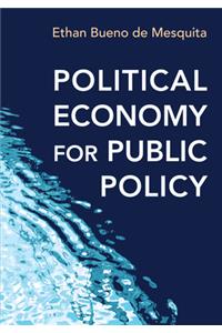 Political Economy for Public Policy