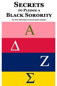 Secrets to Pledge a Black Sorority