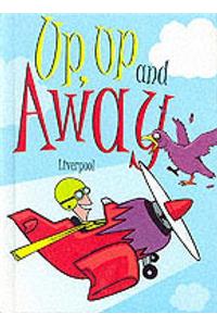 UP,UP AND AWAY LIVERPOOL