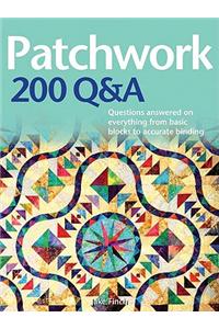 Patchwork 200 Q&A: Questions Answered on Everything from Basic Blocks to Accurate Binding