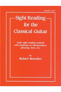 Sight Reading for the Classical Guitar Level I-III