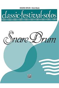 Classic Festival Solos (Snare Drum), Vol 1