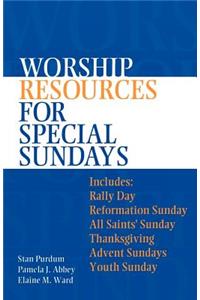 Worship Resources For Special Sundays
