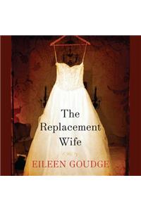 Replacement Wife Lib/E