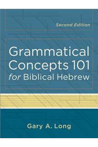 Grammatical Concepts 101 for Biblical Hebrew