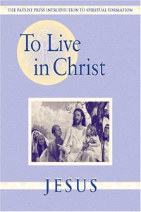 To Live in Christ - Jesus