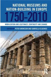 National Museums and Nation-Building in Europe 1750-2010