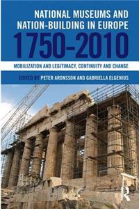 National Museums and Nation-building in Europe 1750-2010