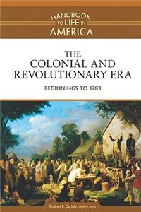 The Colonial and Revolutionary Era