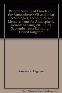 Remote Sensing of Clouds and the Atmosphere XVII and Lidar Technologies, Techniques, and Measurements for Atmospheric Remote Sensing VIII