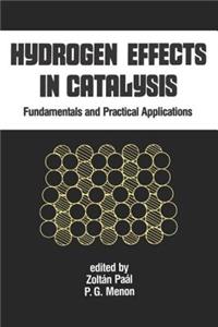 Hydrogen Effects in Catalysis