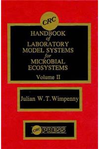 CRC Handbook of Laboratory Model Systems for Microbial Ecosystems, Volume II