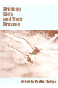 Drinking Girls and Their Dresses
