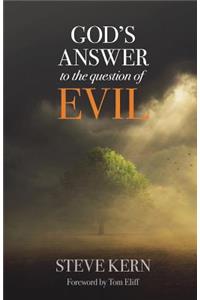 God's Answer to the Question of Evil