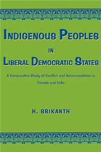 Indigenous Peoples in Liberal Democratic States