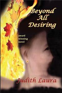 Beyond All Desiring