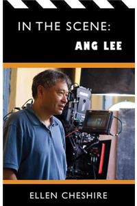 In the Scene: Ang Lee