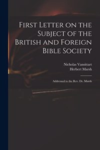 First Letter on the Subject of the British and Foreign Bible Society