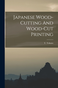 Japanese Wood-cutting And Wood-cut Printing