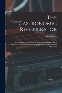 Gastronomic Regenerator