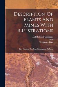 Description Of Plants And Mines With Illustrations