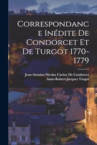 Correspondance Inédite De Condorcet Et De Turgot 1770-1779