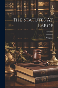 The Statutes At Large; Volume 1