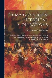 Primary Sources, Historical Collections