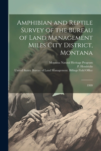 Amphibian and Reptile Survey of the Bureau of Land Management Miles City District, Montana